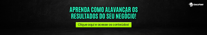 Aprenda como alavancar os resultados do seu negócio!